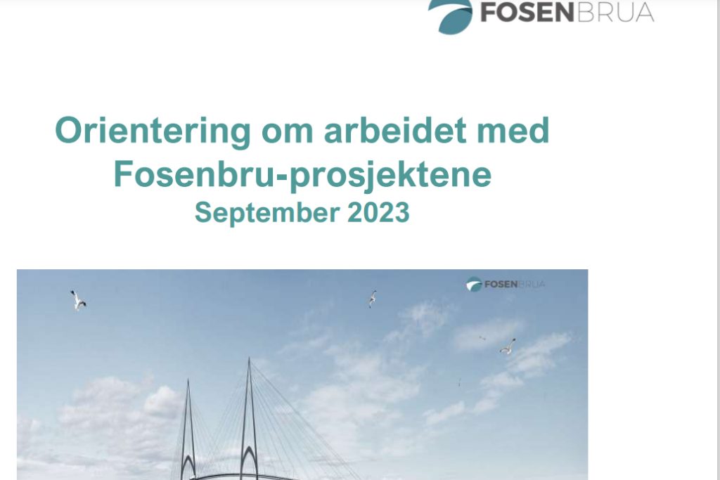 Orientering om arbeidet med  Fosenbru-prosjektene September 2023